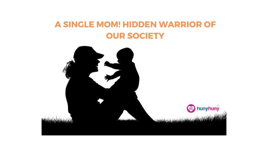 A Single Mom ! Hidden Warrior Of Our Society